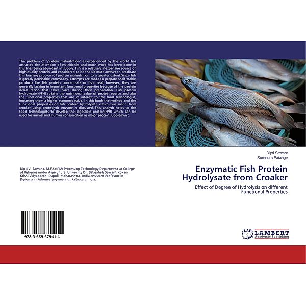 Enzymatic Fish Protein Hydrolysate from Croaker, Dipti Sawant, Surendra Patange