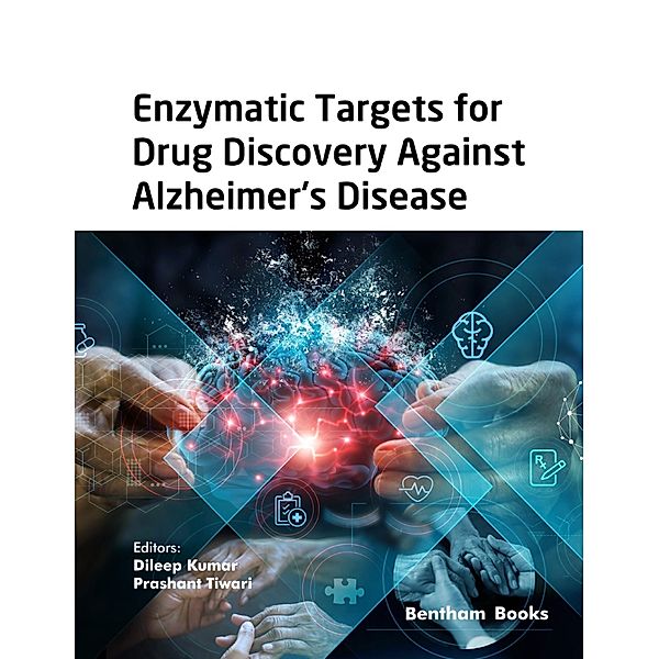 Enzymatic Targets for Drug Discovery Against Alzheimer's Disease