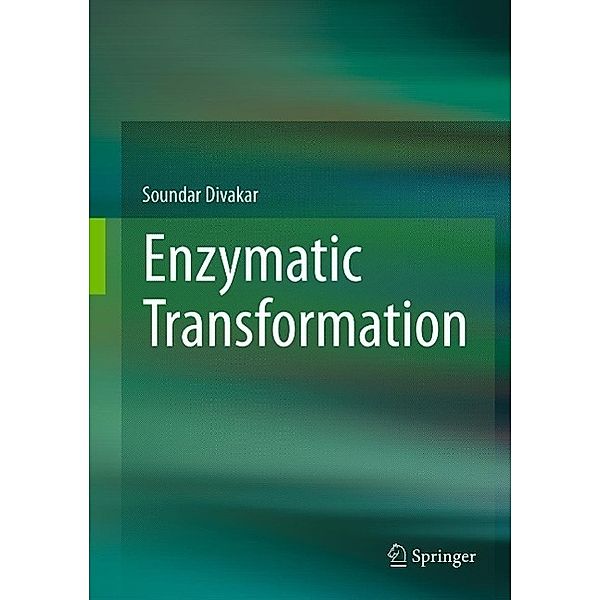 Enzymatic Transformation, Soundar Divakar