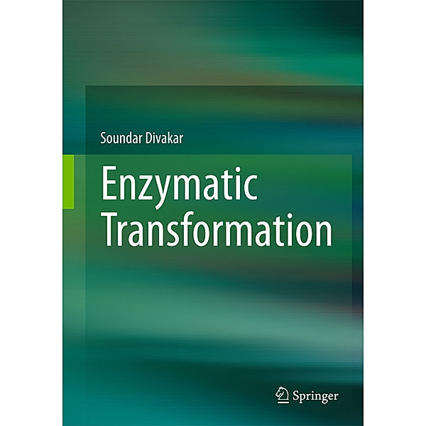 Enzymatic Transformation, Soundar Divakar