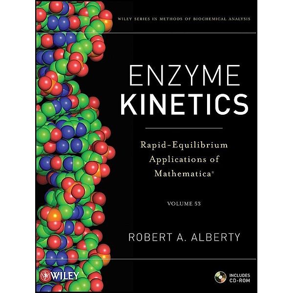 Enzyme Kinetics / Methods of Biochemical Analysis Bd.53, Robert A. Alberty