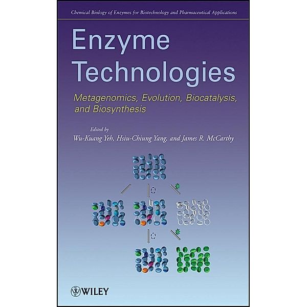 Enzyme Technologies / Chemical Biology of Enzymes for Biotechnology and Pharmaceutical Applications