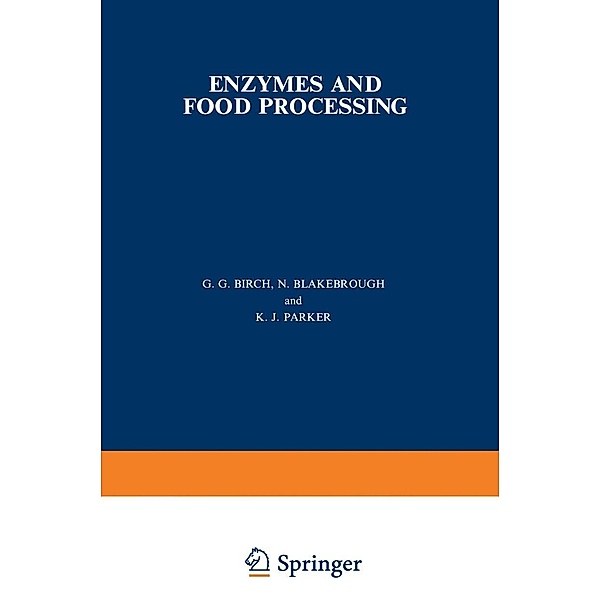 Enzymes and Food Processing, G. G. Birch, N. Blakebrough, K. J. Parker