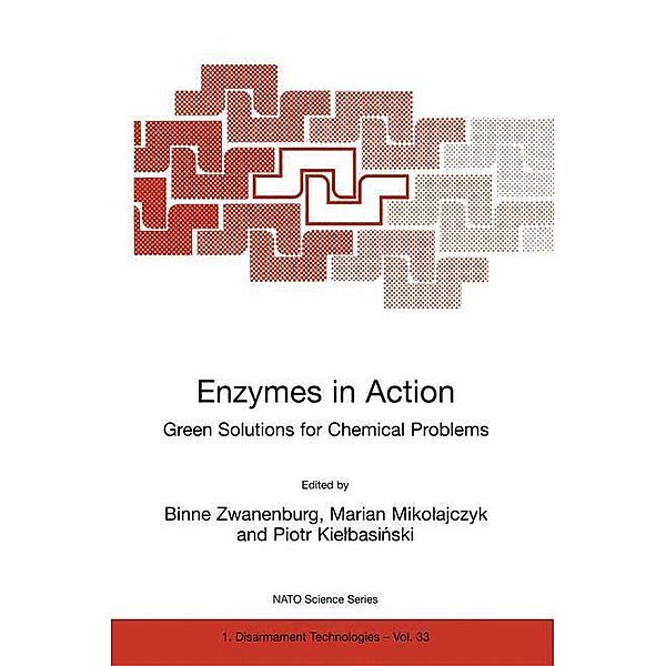 Enzymes in Action Green Solutions for Chemical Problems