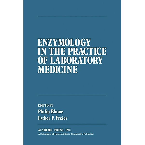 Enzymology in the Practice of Laboratory Medicine