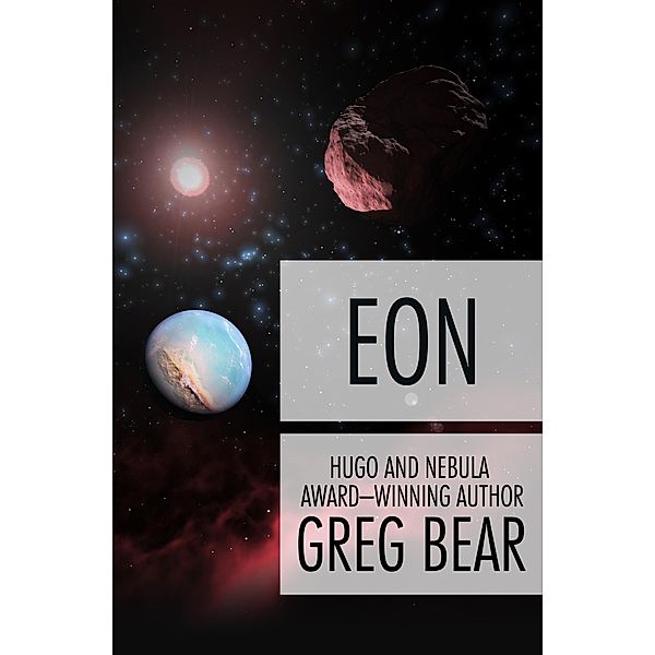 Eon / Eon, Greg Bear