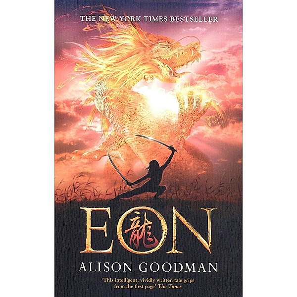 Eon: Rise of the Dragoneye / Dragoneye Bd.1, Alison Goodman