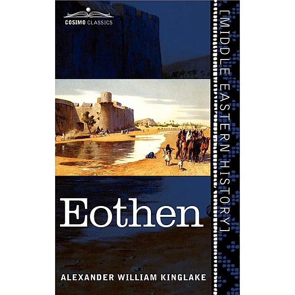 EOTHEN, Alexander William Kinglake