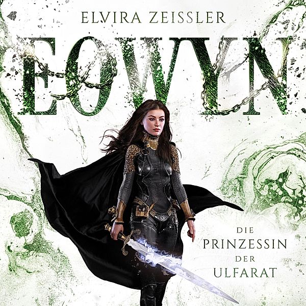 Eowyn - 4 - Die Prinzessin der Ulfarat, Elvira Zeissler