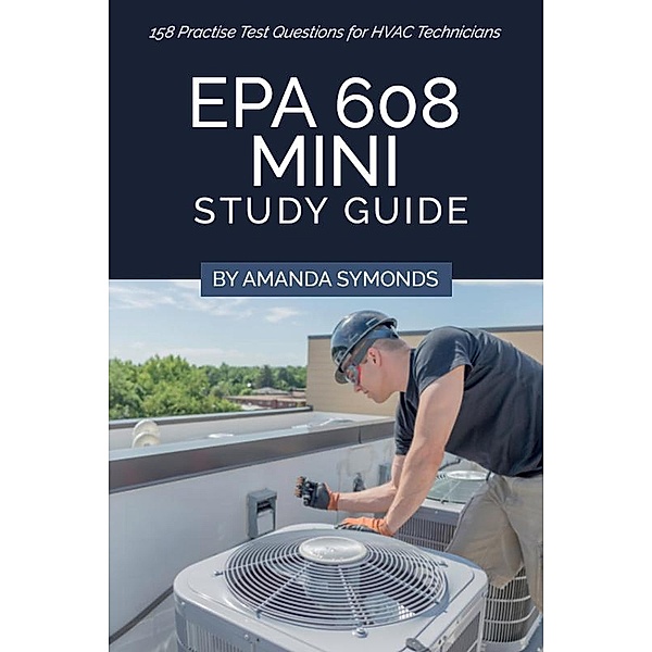 EPA 608 Study Guide (HVAC, #1) / HVAC, Amanda Symonds