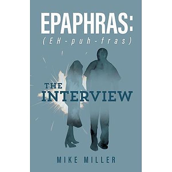 Epaphras, Mike Miller