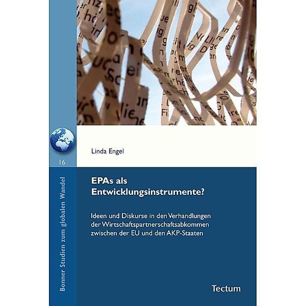 EPAs als Entwicklungsinstrumente? / Bonner Studien zum globalen Wandel Bd.16, Linda Engel