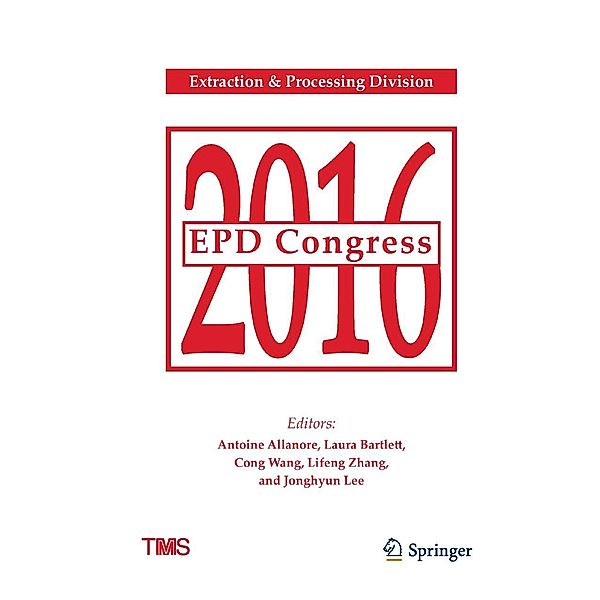 EPD Congress 2016 / The Minerals, Metals & Materials Series