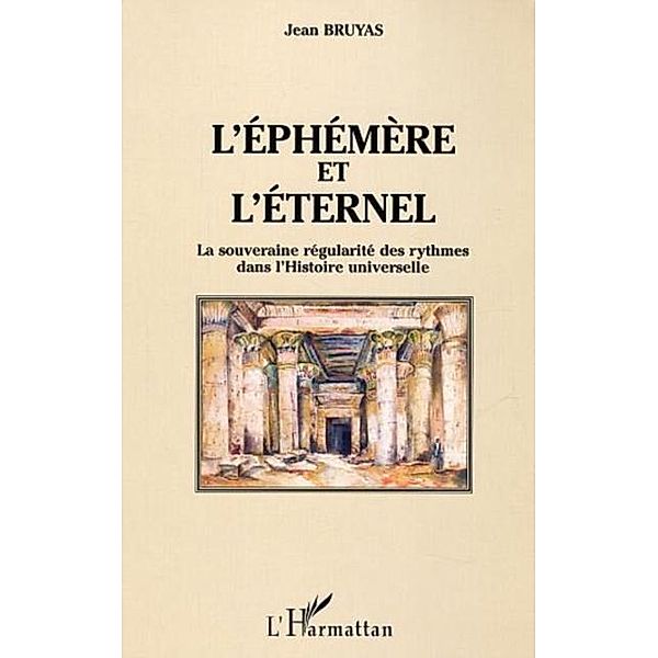 Ephemere et l'eternel / Hors-collection, Bruyas Jean