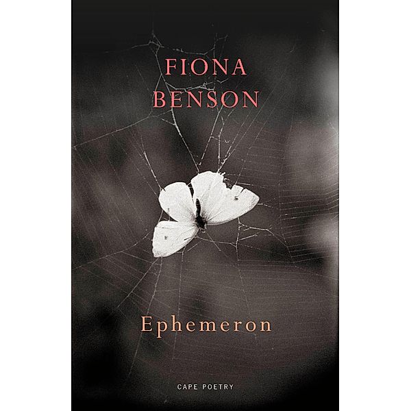 Ephemeron, Fiona Benson