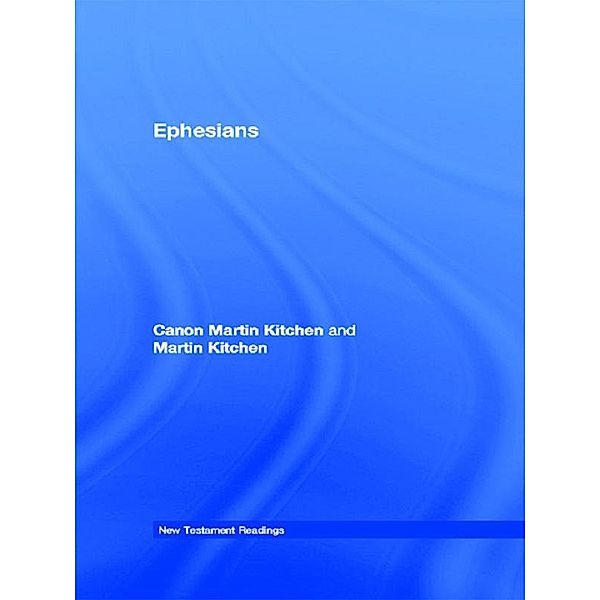 Ephesians, Canon Martin Kitchen, Martin Kitchen