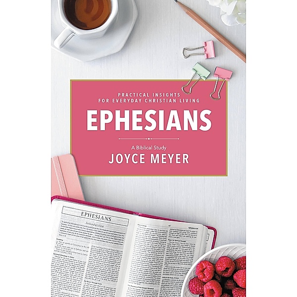 Ephesians, Joyce Meyer