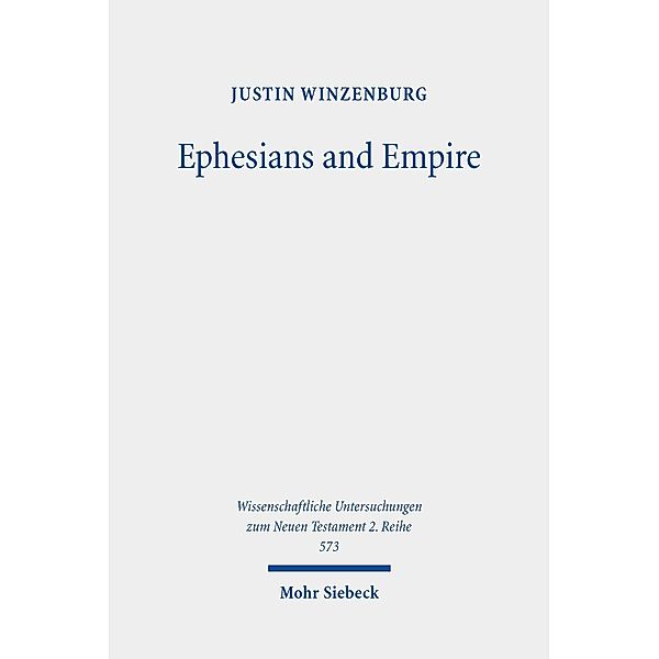 Ephesians and Empire, Justin Winzenburg