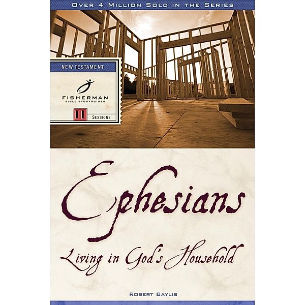 Ephesians / Fisherman Bible Studyguide Series, Robert Baylis