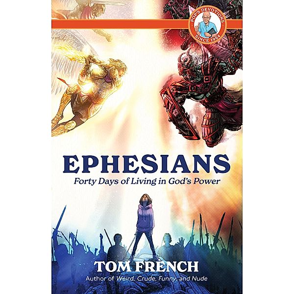 Ephesians: Forty Days of Living in God's Power (Pop's Devotions) / Pop's Devotions, Tom French