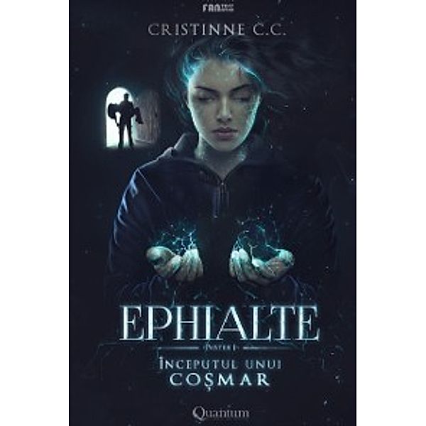 Ephialte: Inceputul unui cosmar - vol. 1, Cristinne C. C.