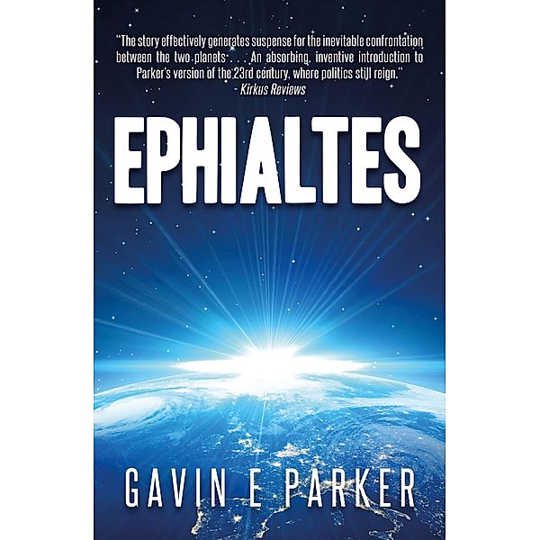 Ephialtes (Ephialtes Trilogy, #1) / Ephialtes Trilogy, Gavin E Parker