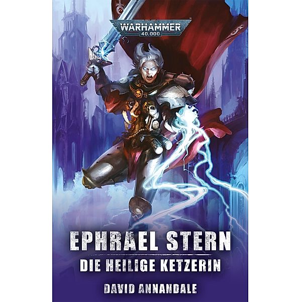 Ephrael Stern: Die heilige Ketzerin / Warhammer 40,000, David Annandale