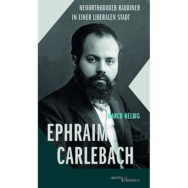 Ephraim Carlebach, Marco Helbig