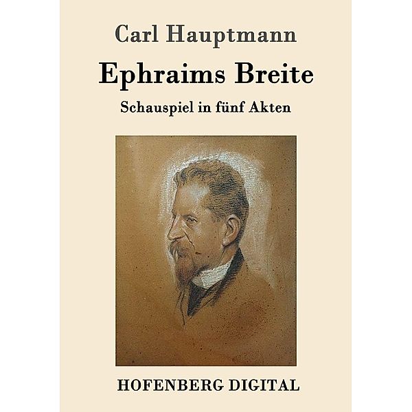 Ephraims Breite, Carl Hauptmann