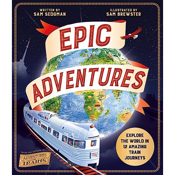 Epic Adventures, Sam Sedgman