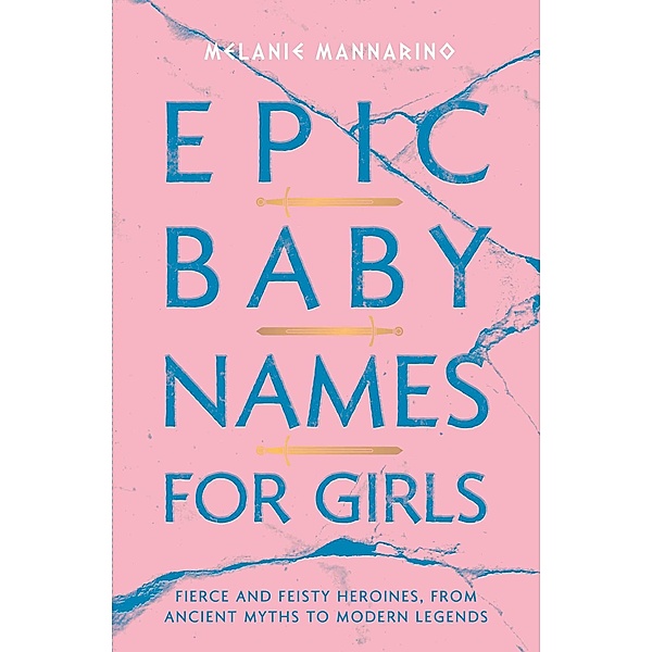Epic Baby Names for Girls, Melanie Mannarino