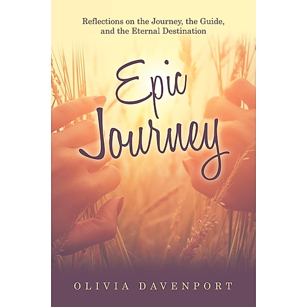Epic Journey, Olivia Davenport