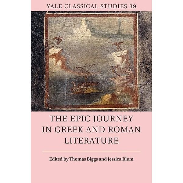 Epic Journey in Greek and Roman Literature / Yale Classical Studies