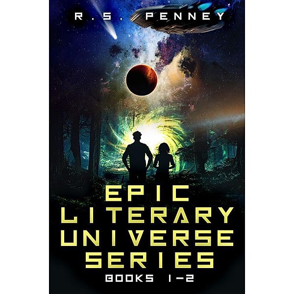 Epic Literary Universe Series - Books 1-2 / Epic Literary Universe, R. S. Penney