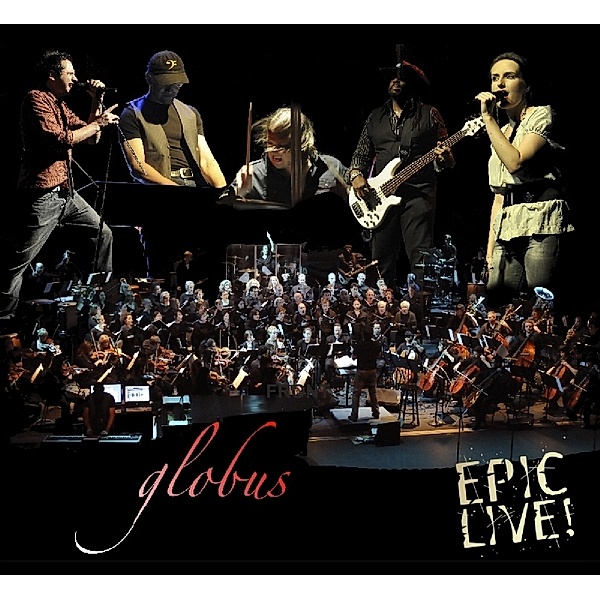 Epic Live, Globus