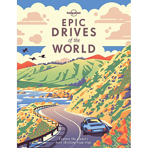 Epic / Lonely Planet Epic Drives of the World, Lonely Planet