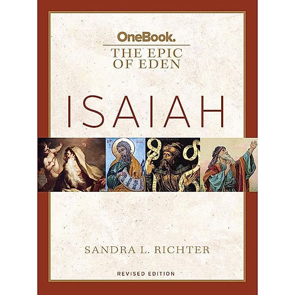 Epic of Eden: Isaiah / Classics Illustrated Junior, Sandra L. Richter