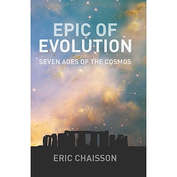 Epic of Evolution, Eric Chaisson