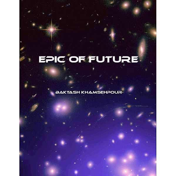 Epic of Future, Bahram Iranmand