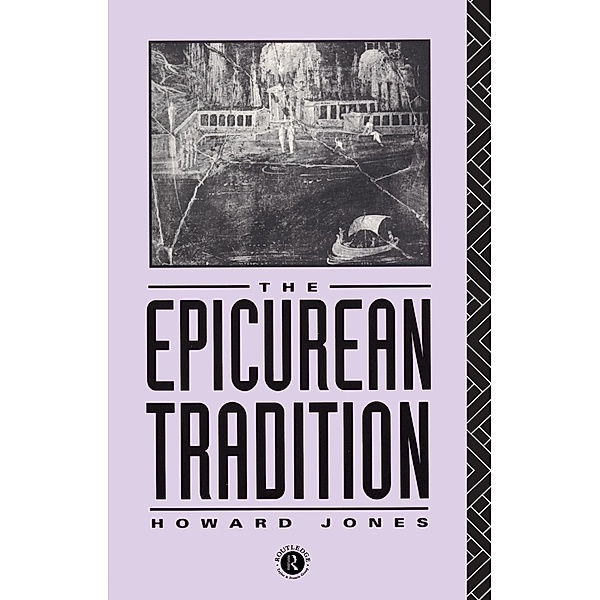 Epicurean Tradition, Howard Jones