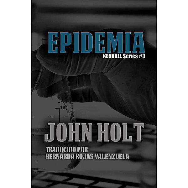 Epidemia, John Holt