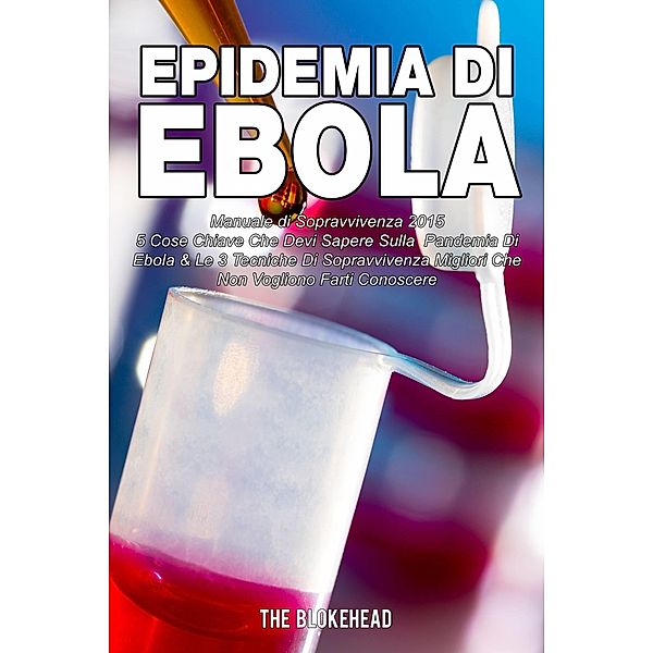 Epidemia di Ebola   Manuale di Sopravvivenza 2015 / Babelcube Inc., The Blokehead