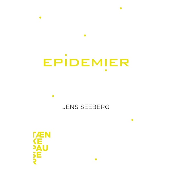 Epidemier / Tænkepauser Bd.105, Jens Seeberg