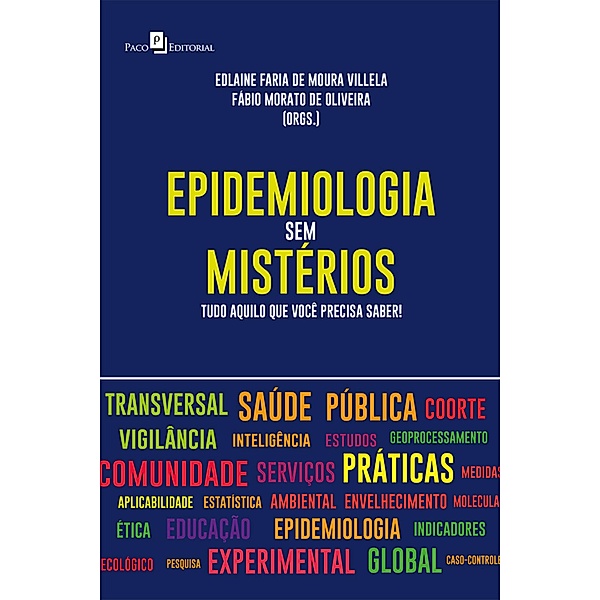 Epidemiologia sem Mistérios, Edlaine Faria Moura de Villela, Fábio Morato de Oliveira