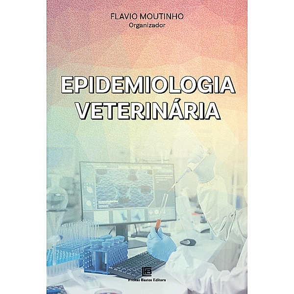 Epidemiologia Veterinária, Flavio Moutinho