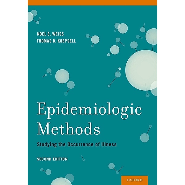 Epidemiologic Methods, Noel S. Weiss, Thomas D. Koepsell