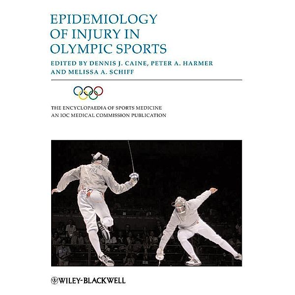 Epidemiology of Injury in Olympic Sports / The Encyclopaedia of Sports Medicine