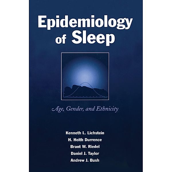 Epidemiology of Sleep, Kenneth L. Lichstein, H. Heith Durrence, Brant W. Riedel, Daniel J. Taylor, Andrew J. Bush