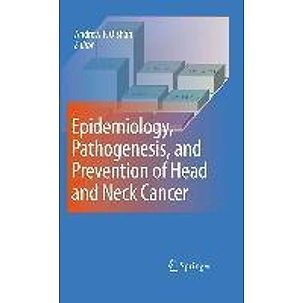 Epidemiology, Pathogenesis, and Prevention of Head and Neck Cancer