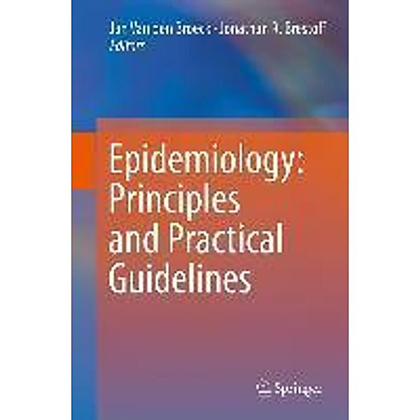 Epidemiology: Principles and Practical Guidelines